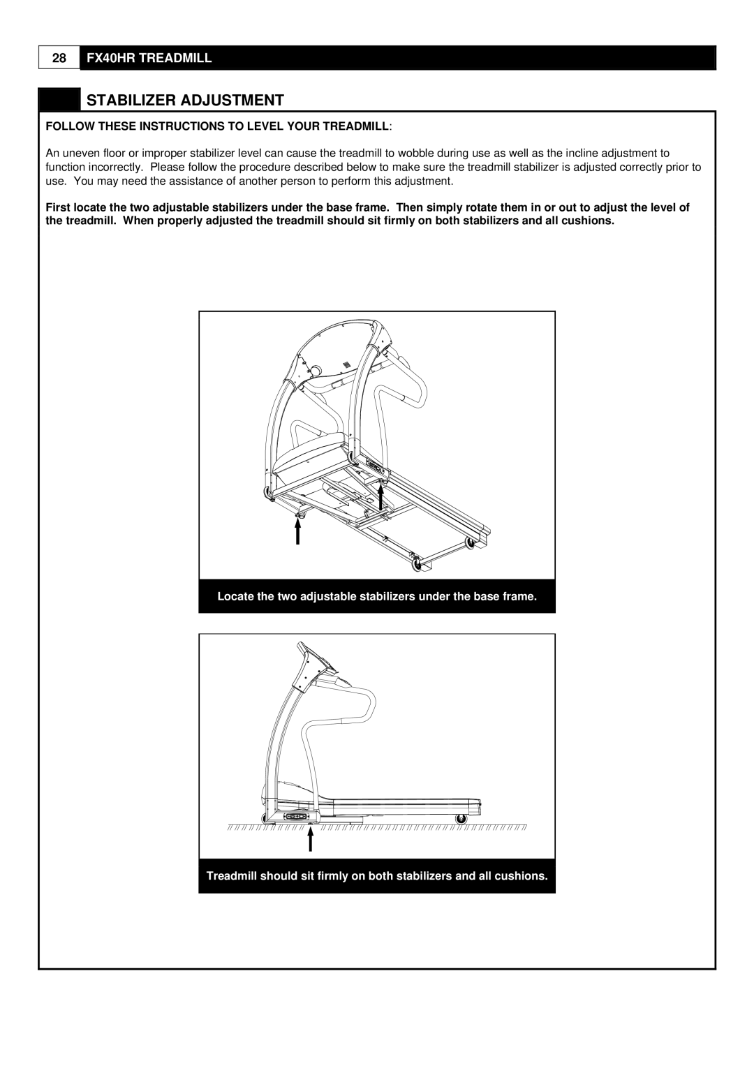 Evo Fitness FX40HR user manual Stabilizer Adjustment, Follow These Instructions to Level Your Treadmill 