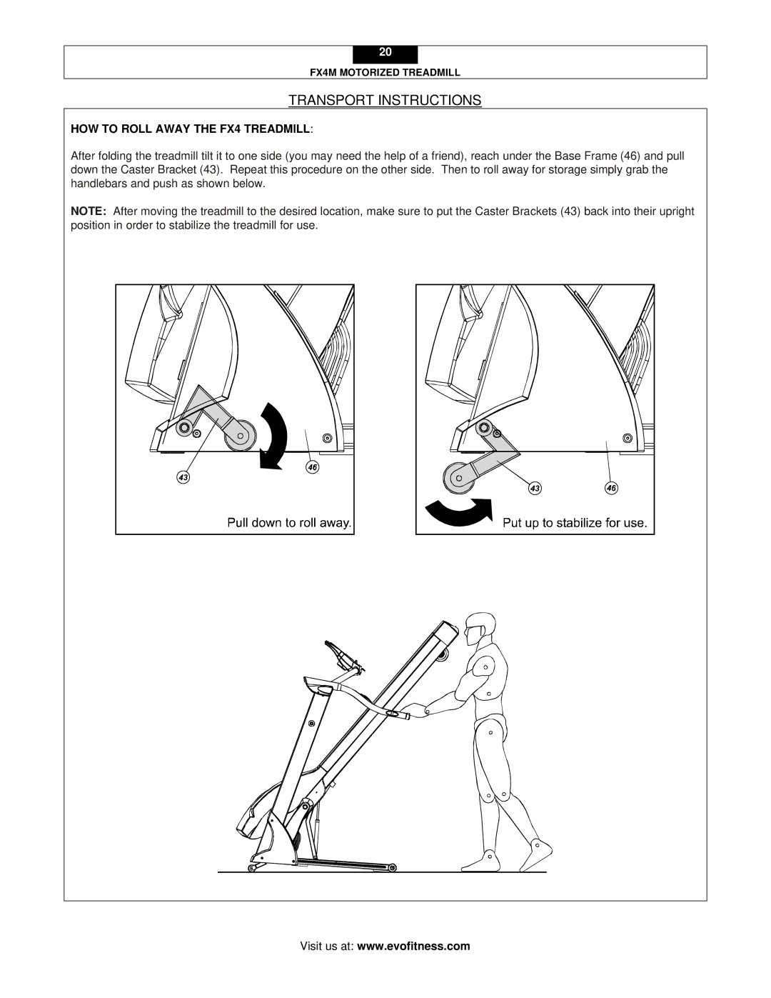 Evo Fitness FX4M user manual Transport Instructions, HOW to Roll Away the FX4 Treadmill 