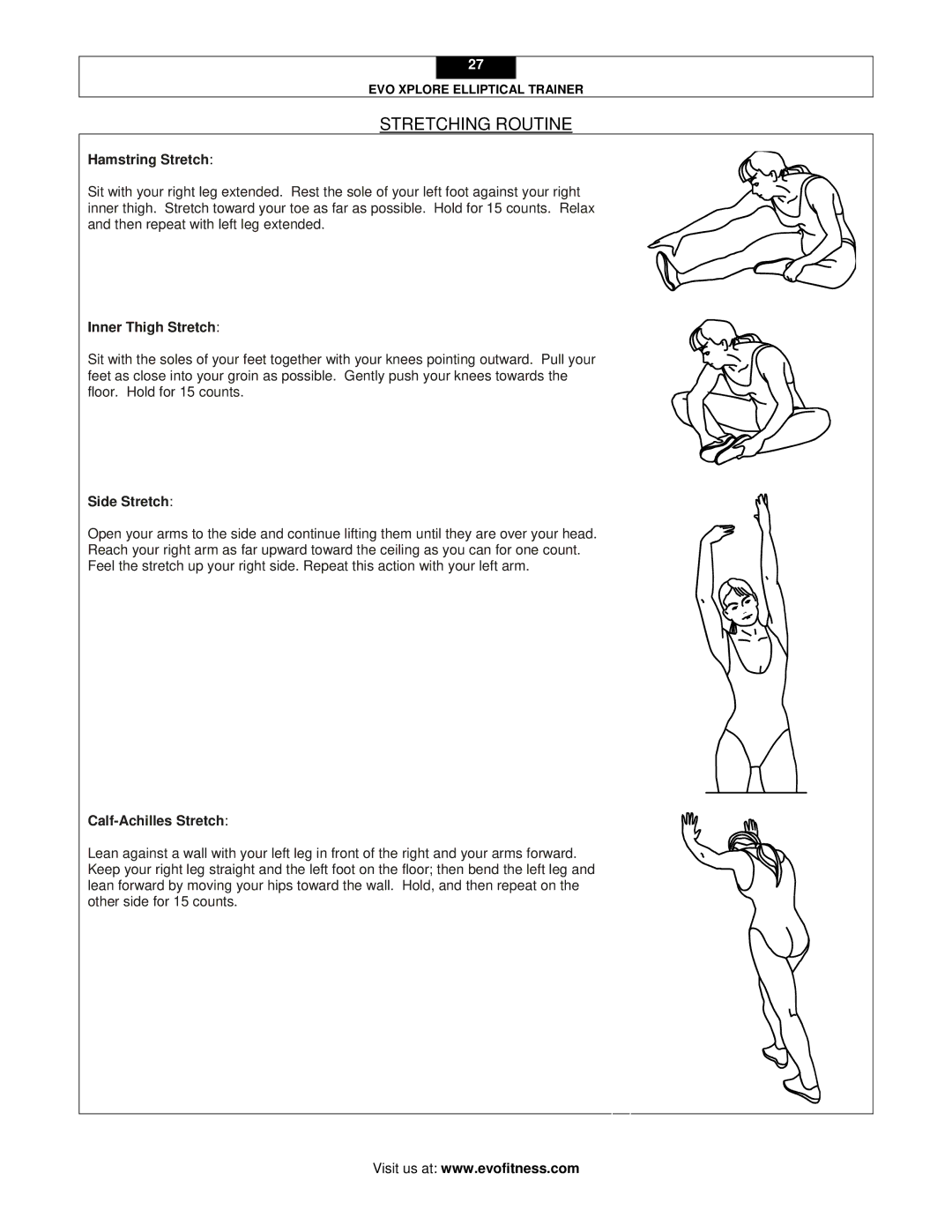 Evo Fitness XPLORE user manual Hamstring Stretch, Inner Thigh Stretch, Side Stretch, Calf-Achilles Stretch 