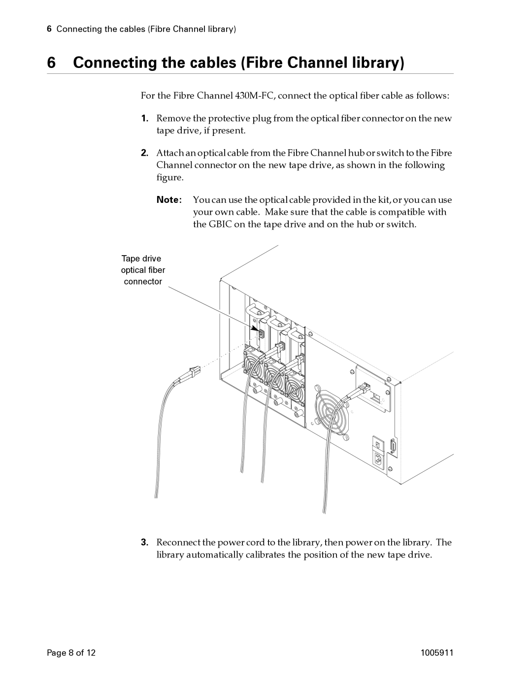 Exabyte 1005911-003 manual Connecting the cables Fibre Channel library 