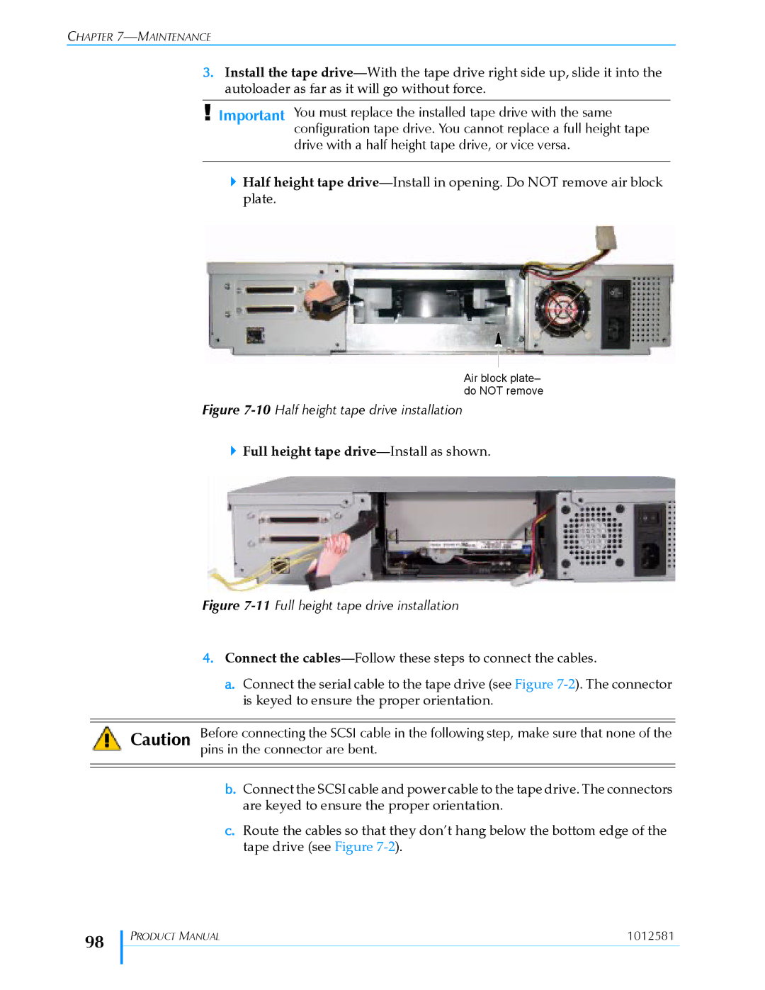 Exabyte 1X7 LTO manual Drive with a half height tape drive, or vice versa, Full height tape drive-Install as shown 