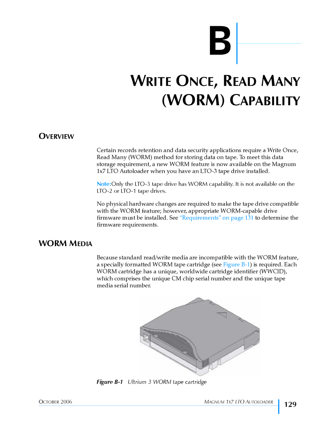 Exabyte 1X7 LTO manual Write ONCE, Read Many Worm Capability, 129, Overview 