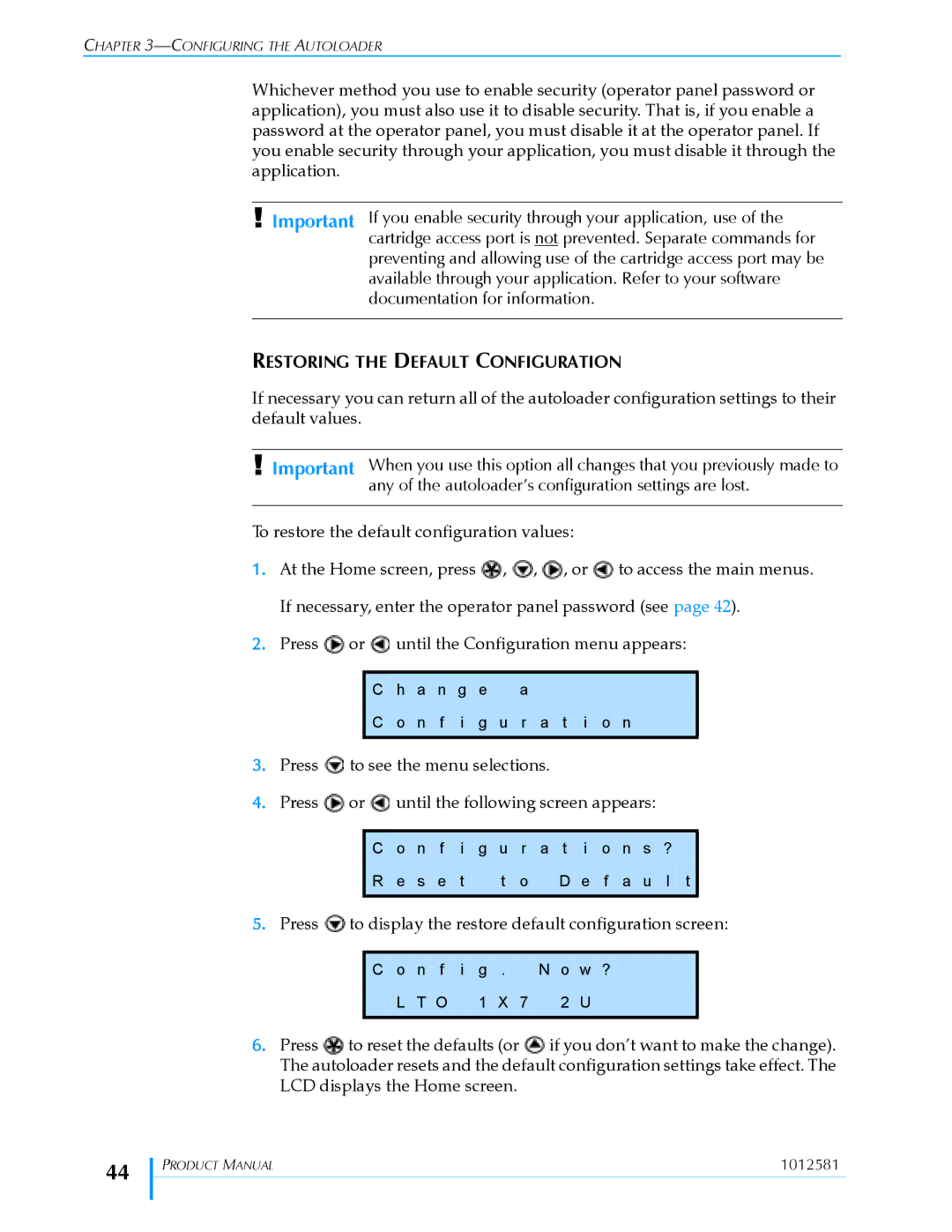 Exabyte 1X7 LTO manual If you enable security through your application, use, Documentation for information 