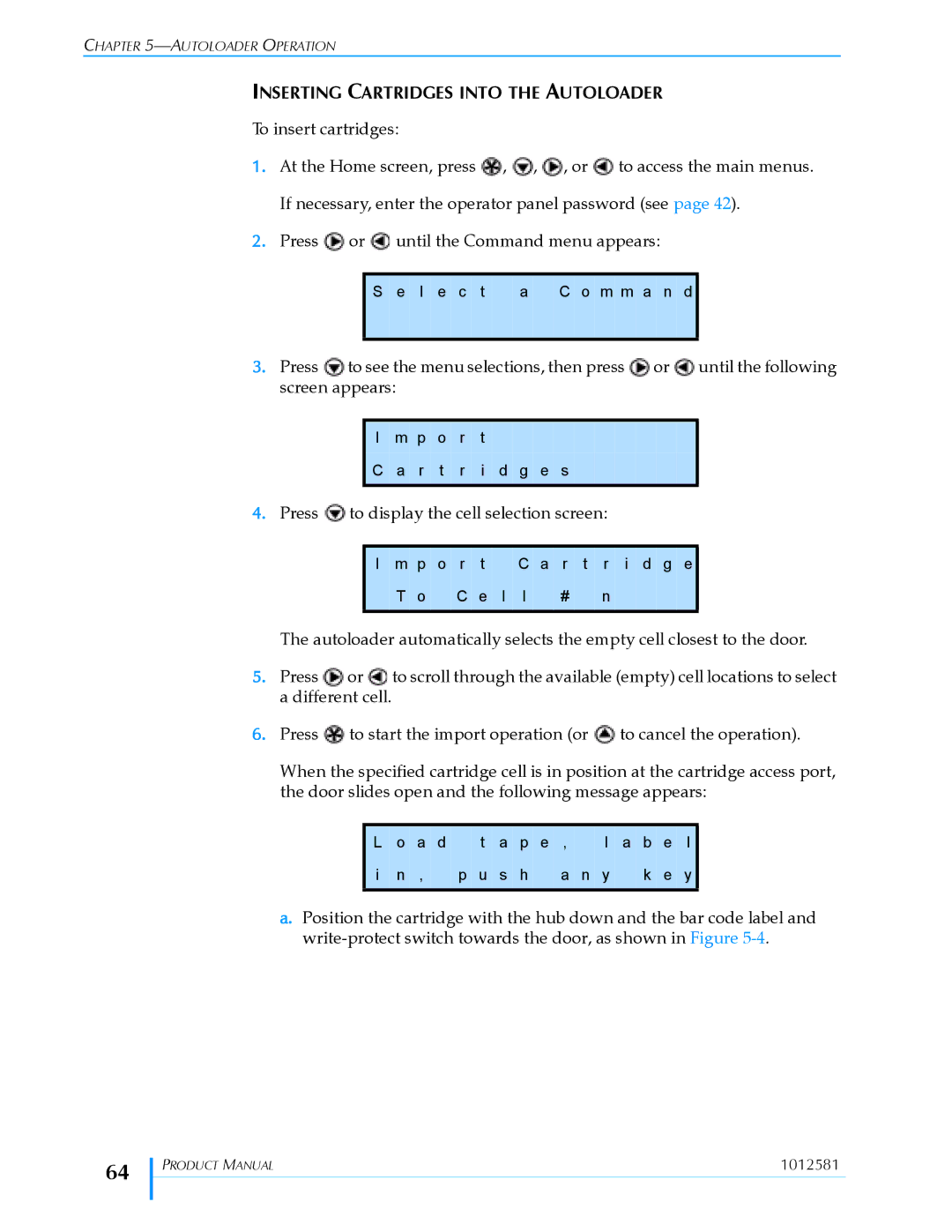 Exabyte 1X7 LTO manual Inserting Cartridges Into the Autoloader 