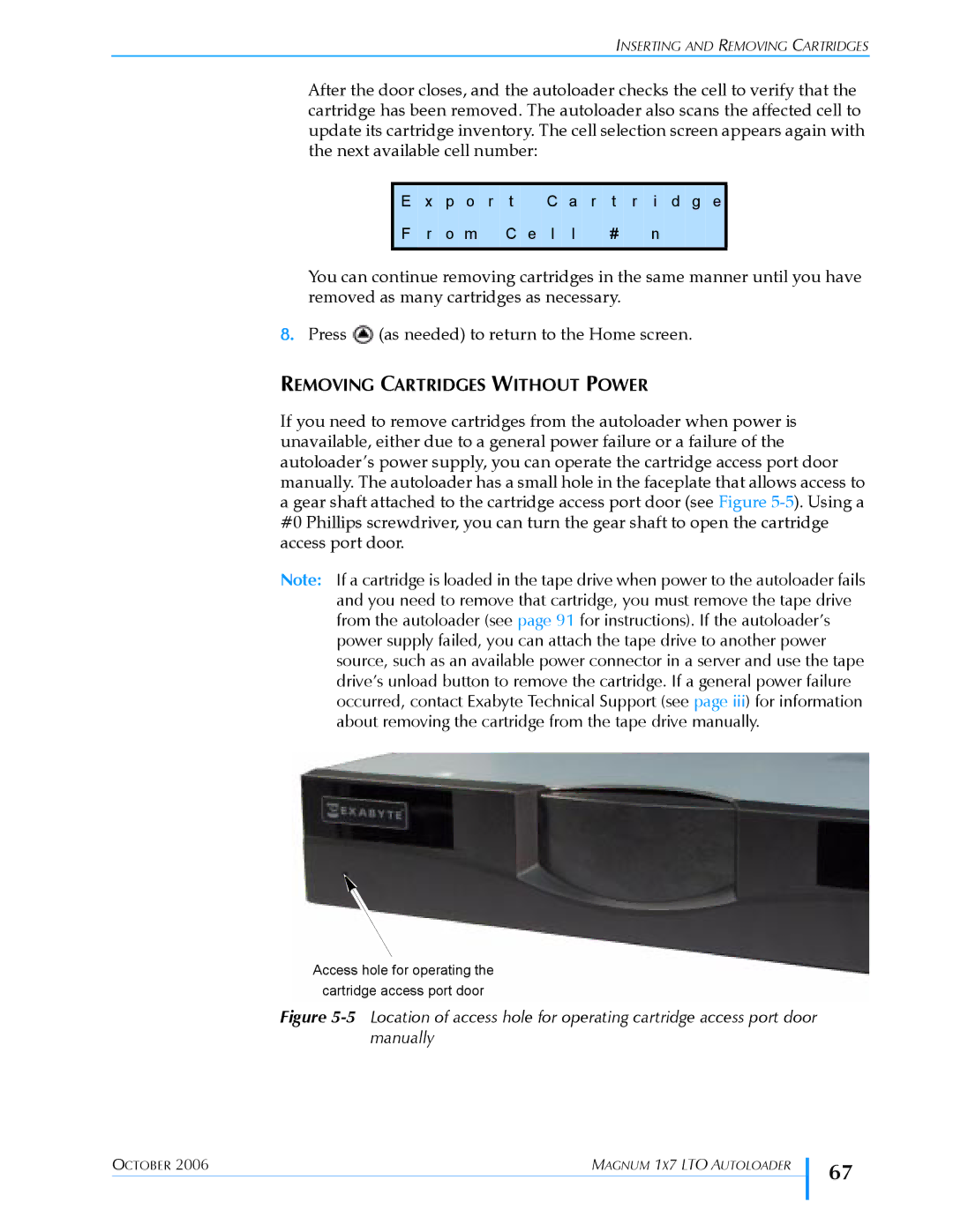 Exabyte 1X7 LTO manual Removing Cartridges Without Power 