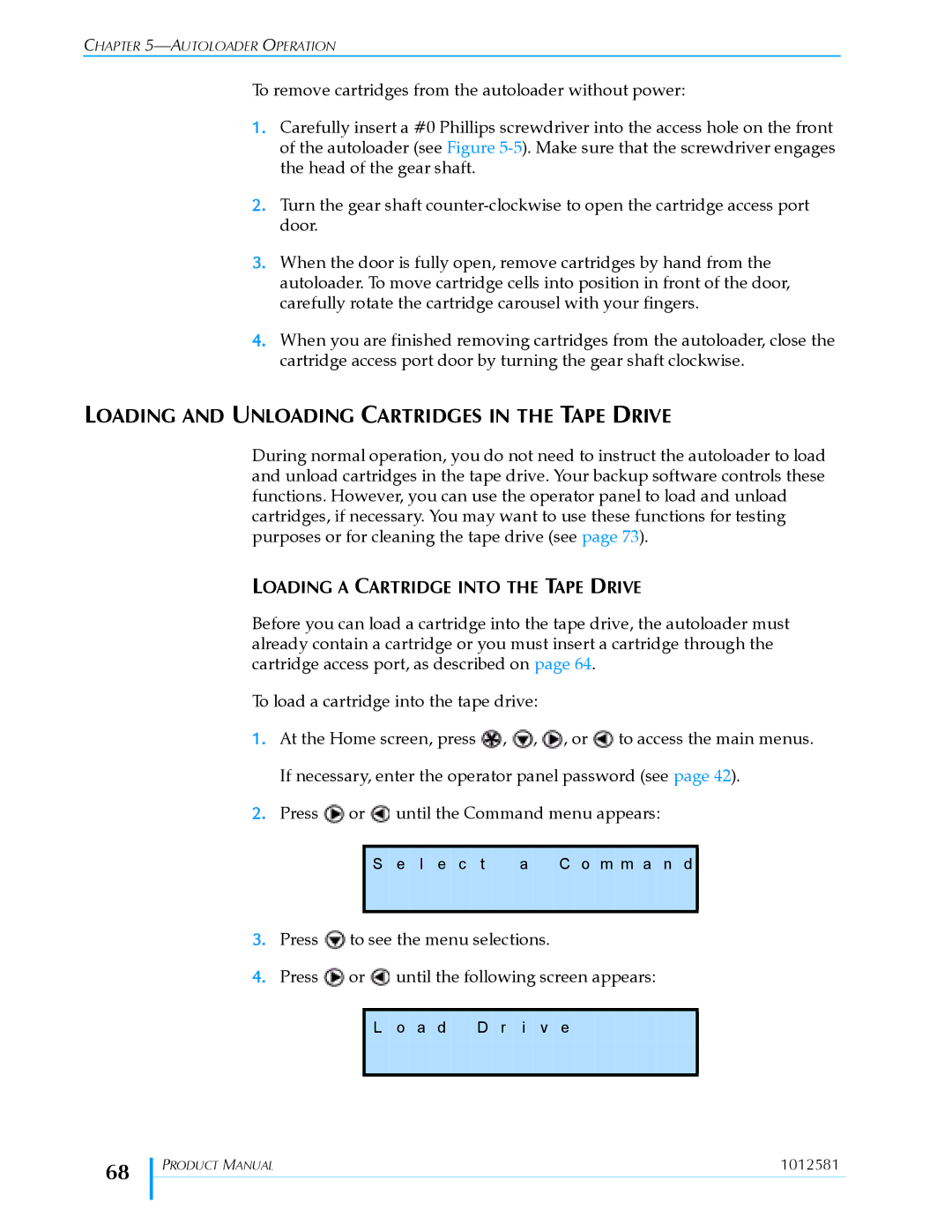 Exabyte 1X7 LTO manual Loading and Unloading Cartridges in the Tape Drive, Loading a Cartridge Into the Tape Drive 