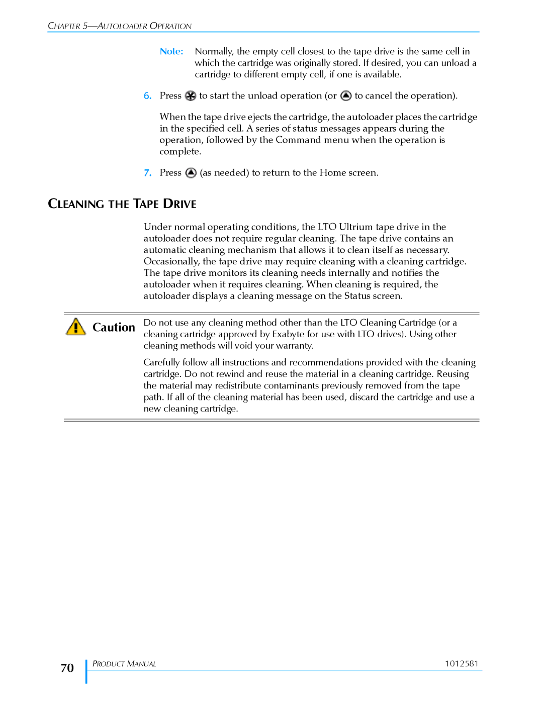 Exabyte 1X7 LTO manual Cleaning the Tape Drive, Cleaning methods will void your warranty, New cleaning cartridge 