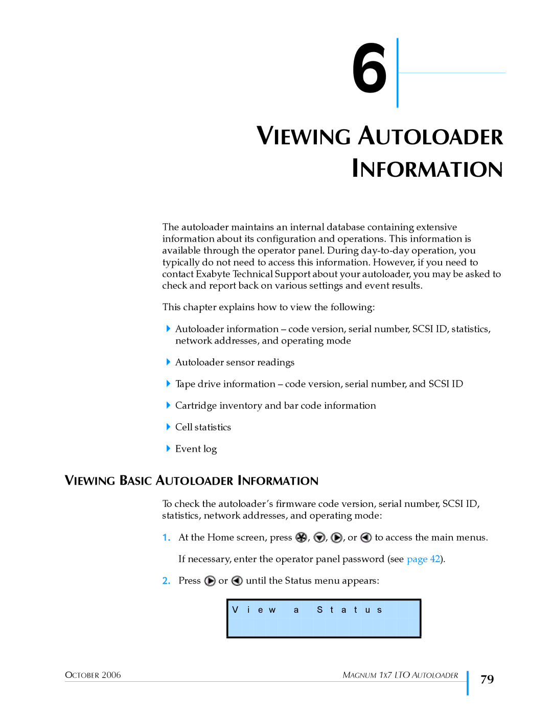 Exabyte 1X7 LTO manual Viewing Autoloader Information, Viewing Basic Autoloader Information 