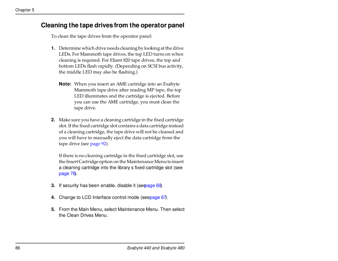 Exabyte 480, 440 manual Cleaning the tape drives from the operator panel 