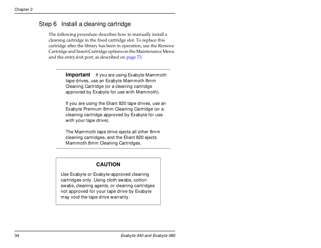 Exabyte 480, 440 manual Install a cleaning cartridge 