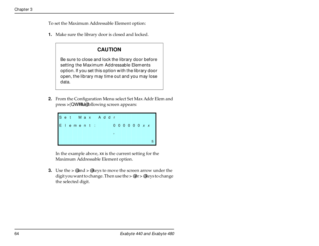 Exabyte 480, 440 manual T M a x a d d r E m e n t 0 0 0 0 0 0 x 