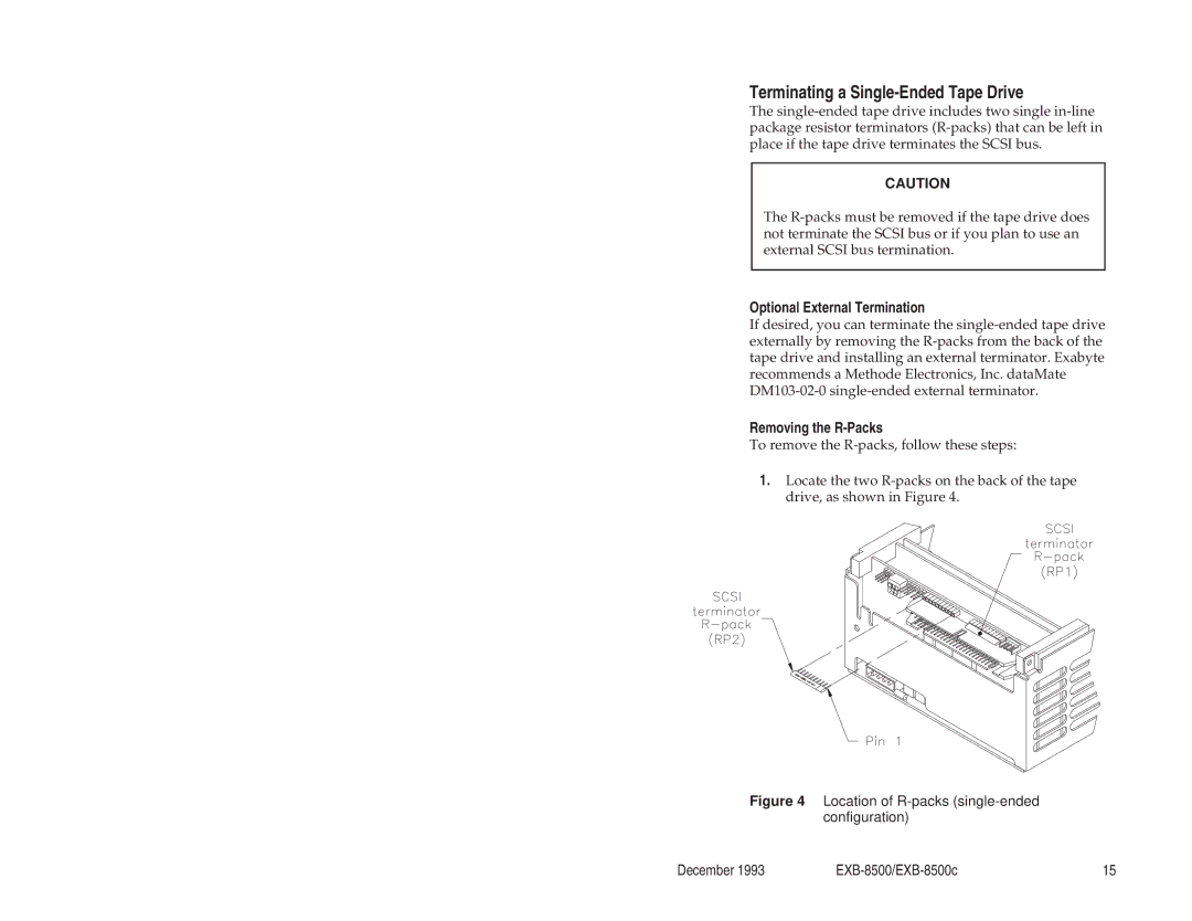 Exabyte EXB-8500c 8mm manual Terminating a Single-Ended Tape Drive, Optional External Termination, Removing the R-Packs 