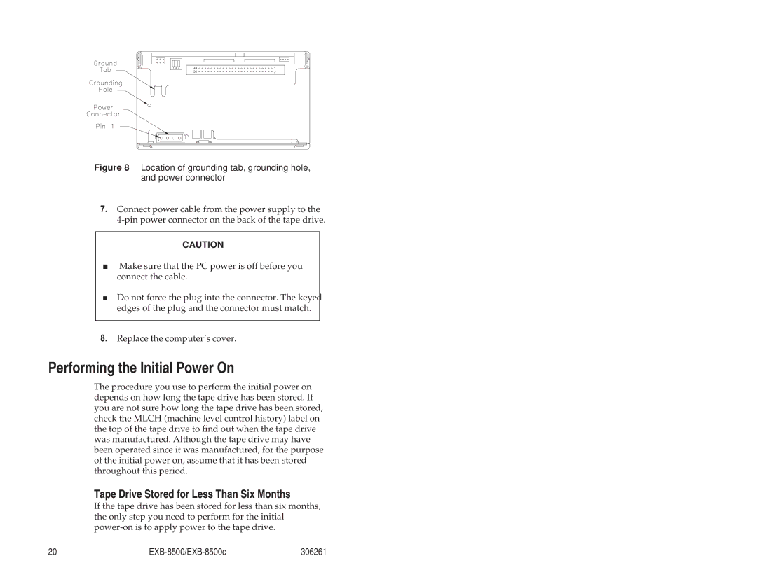 Exabyte EXB-8500c 8mm manual Performing the Initial Power On, Tape Drive Stored for Less Than Six Months 