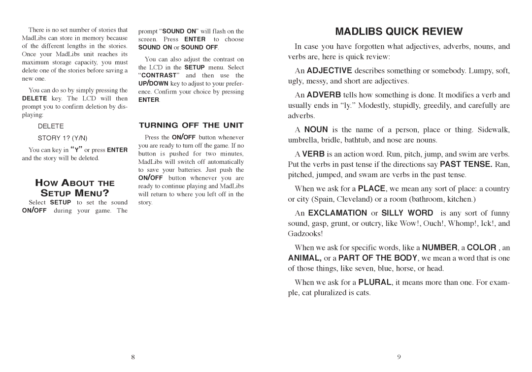 Excalibur electronic 398 manual HOW about Setup MENU?, Turning OFF the Unit, Delete 