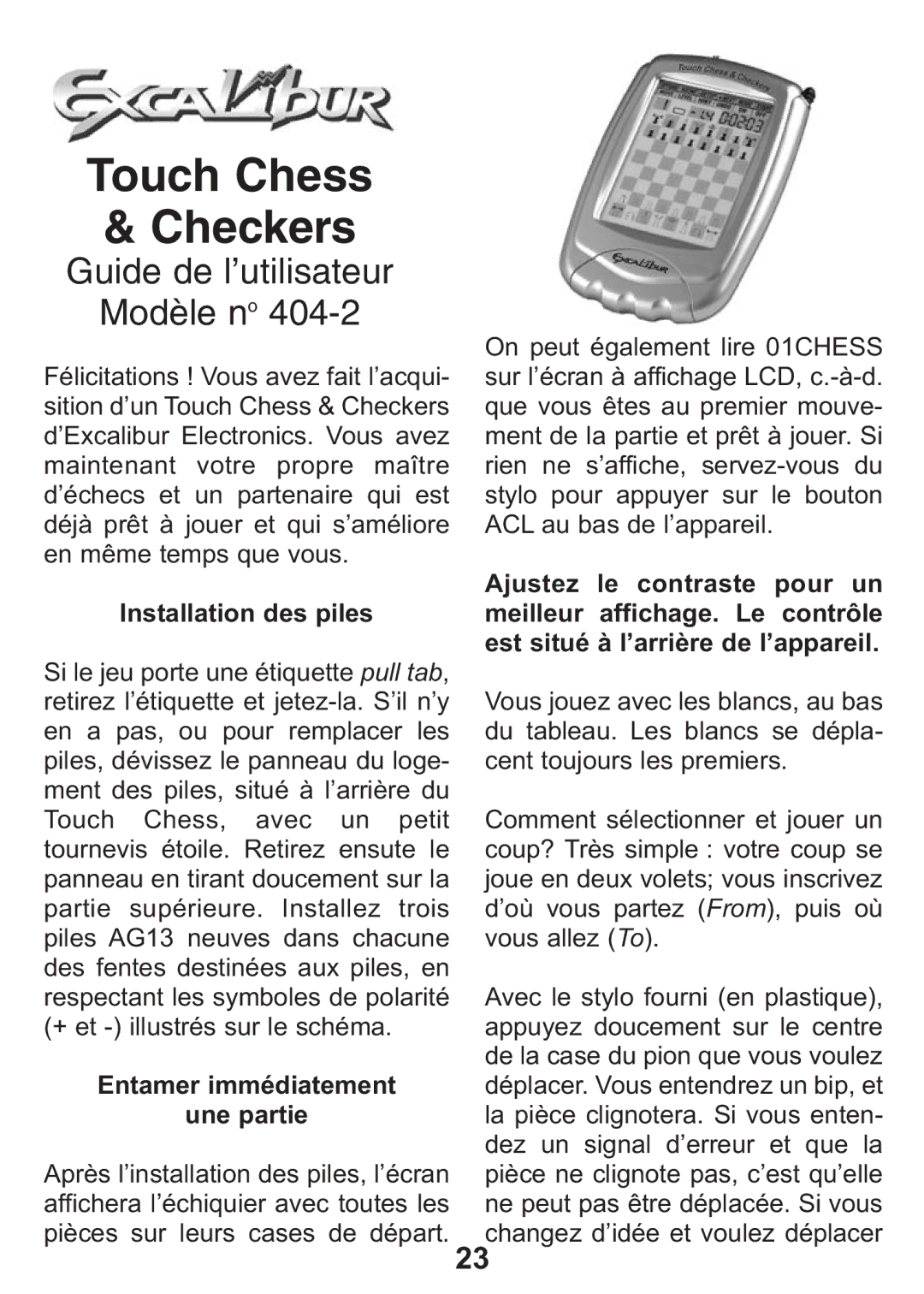 Excalibur electronic 404-2 manual Installation des piles, Entamer immédiatement Une partie 