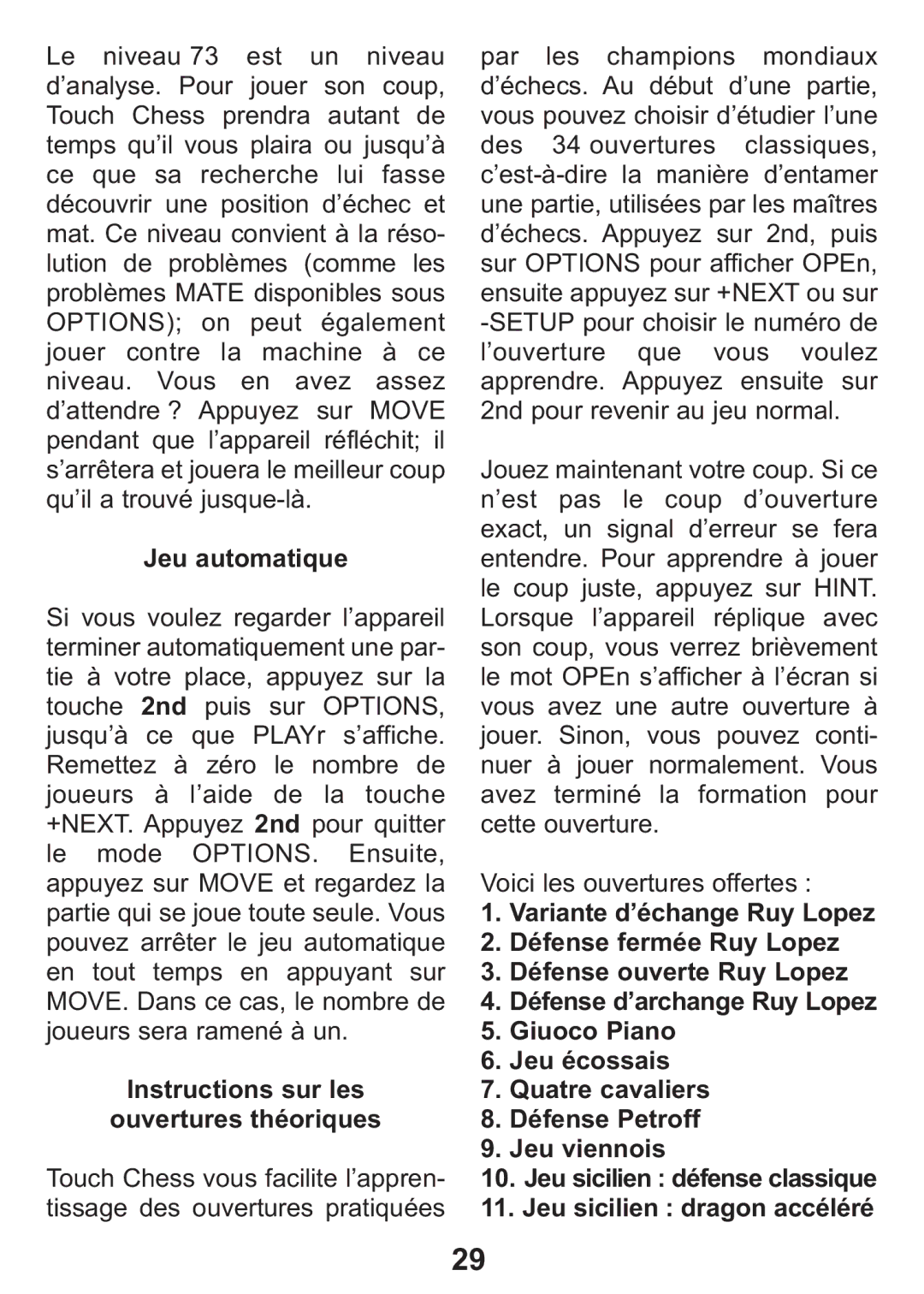 Excalibur electronic 404-2 manual Défense fermée Ruy Lopez, Défense ouverte Ruy Lopez, Jeu viennois 