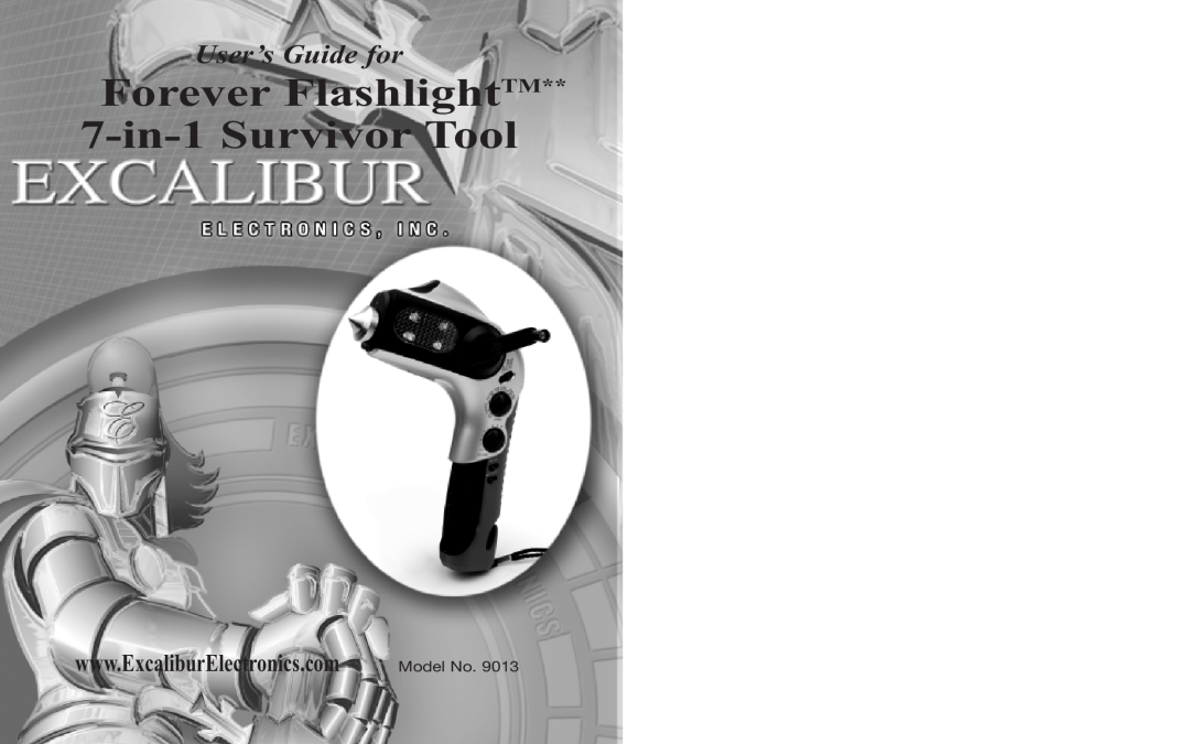 Excalibur electronic 9013 manual Forever FlashlightTM 7-in-1Survivor Tool, User’s Guide for, Model No 