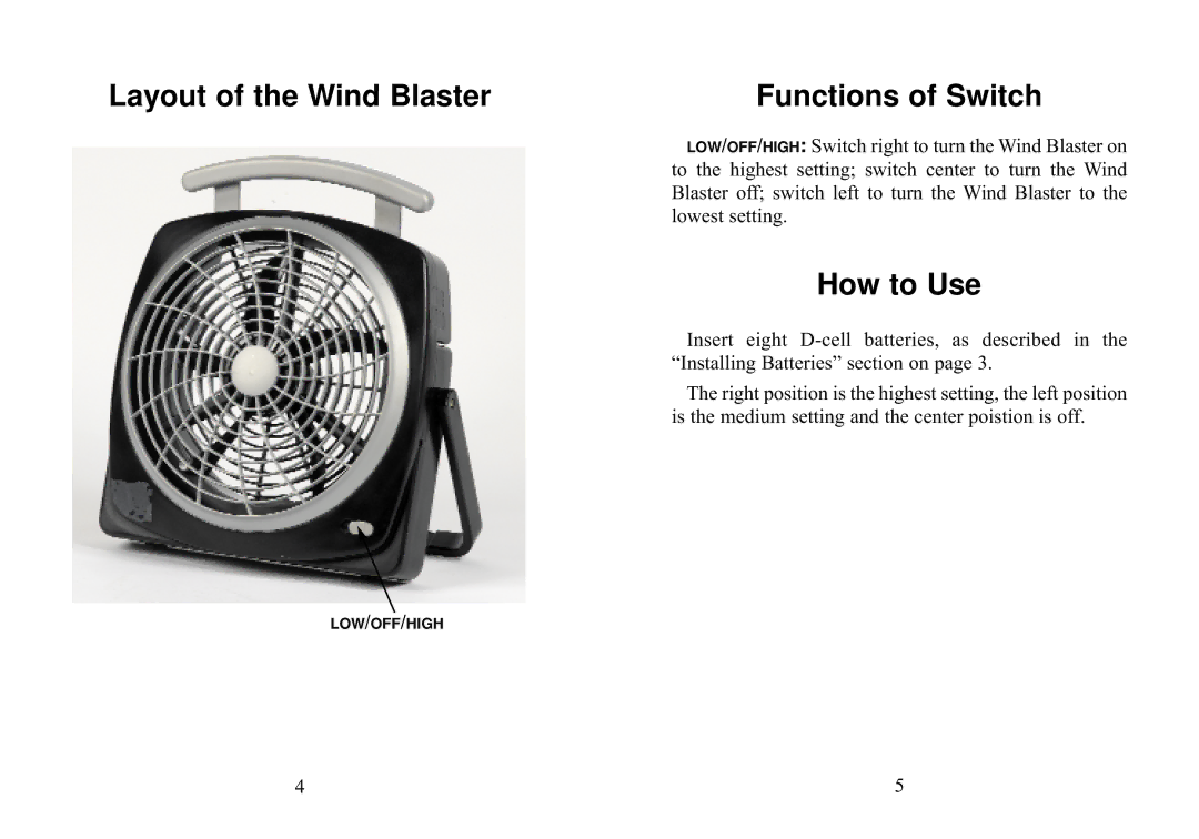 Excalibur electronic FN10-BB manual Layout of the Wind Blaster Functions of Switch, How to Use 