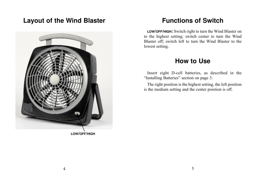 Excalibur electronic FN10-BB manual Layout of the Wind Blaster, Functions of Switch, How to Use 