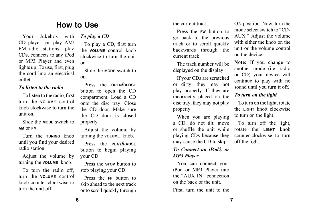 Excalibur electronic RD66 manual How to Use, To listen to the radio 