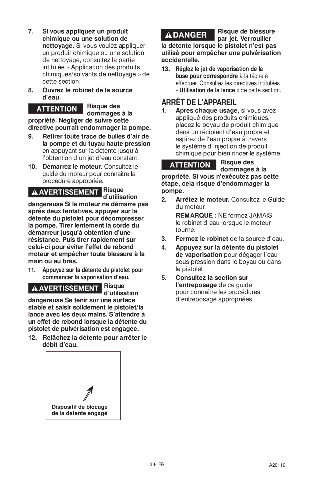 Excell Precision XC2600 operation manual Arrêt DE Lappareil, Relâchez la détente pour arrêter le débit d’eau 