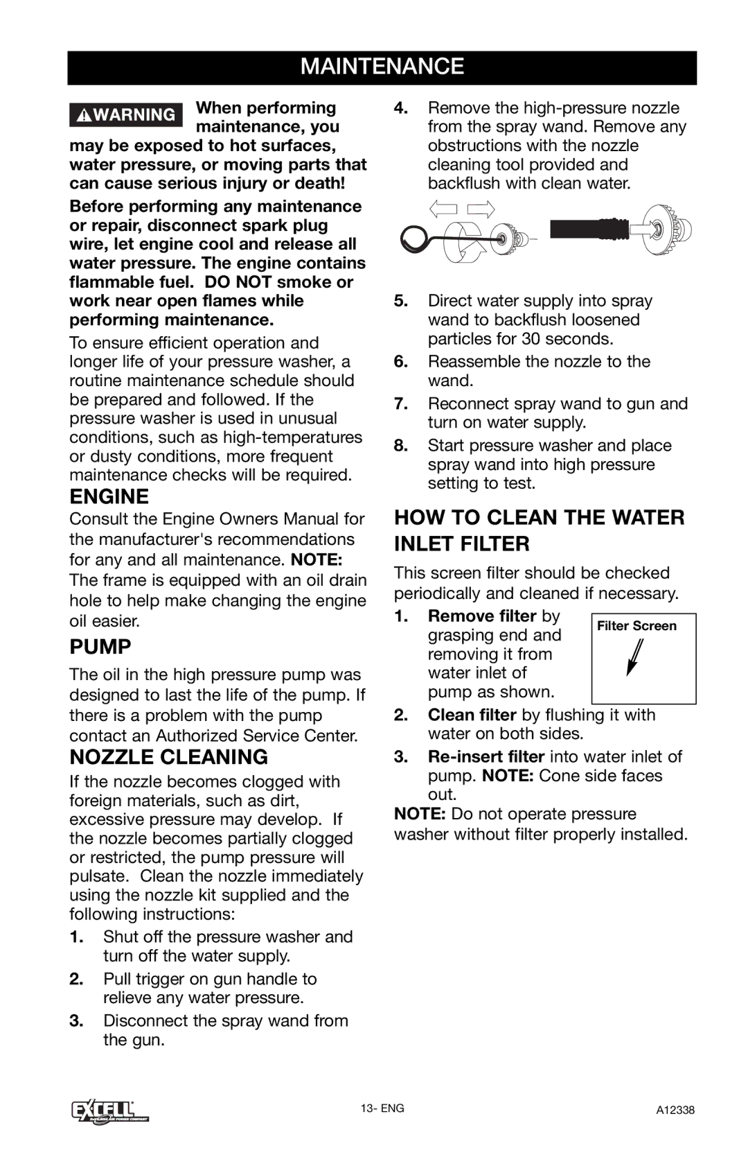 Excell Precision XR2750 Maintenance, Engine Pump, Nozzle Cleaning, HOW to Clean the Water Inlet Filter, Remove filter by 