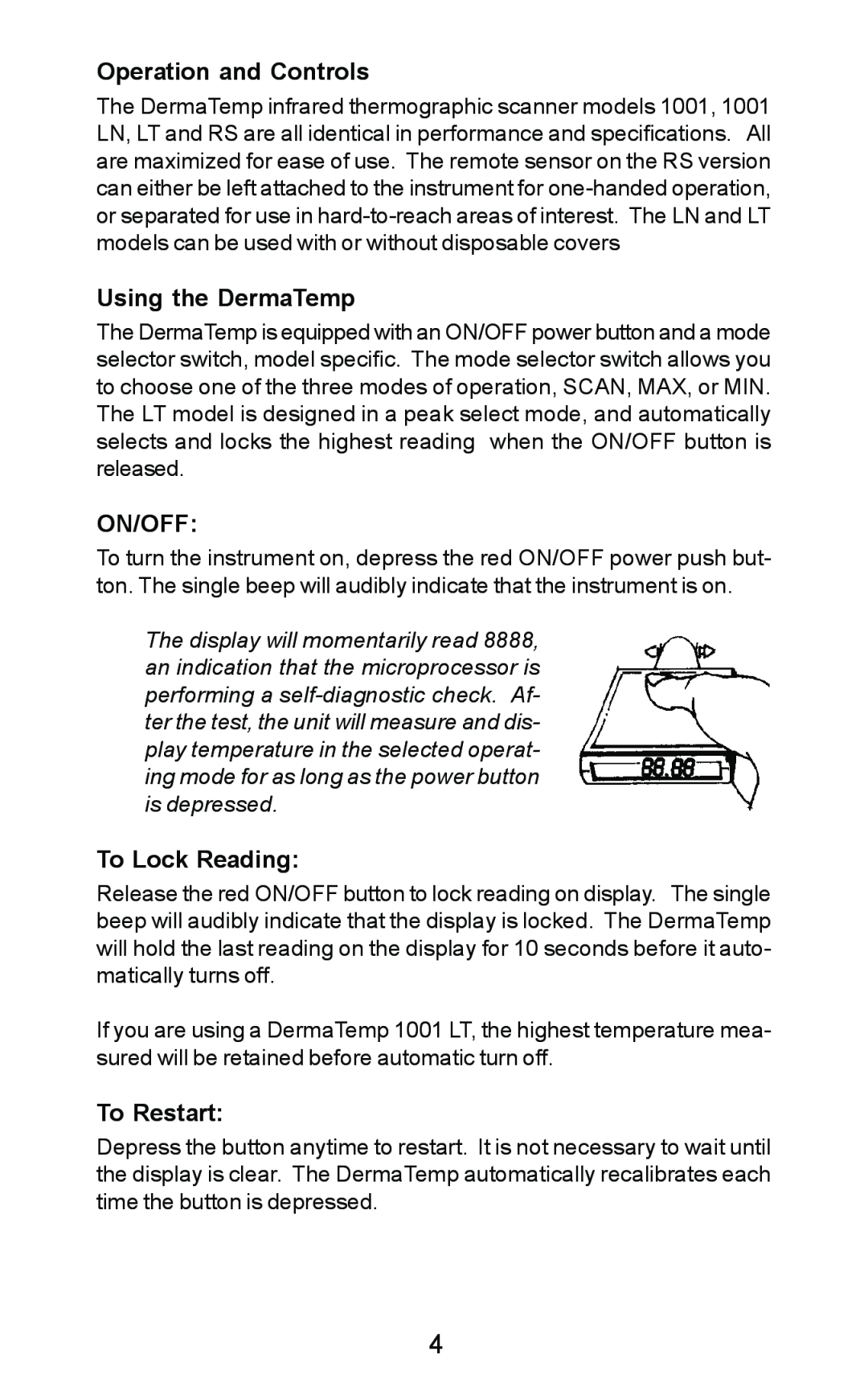 Exergen DT 1001-LN, DT 1001-RS, DT 1001-LT Operation and Controls, Using the DermaTemp, On/Off, To Lock Reading, To Restart 