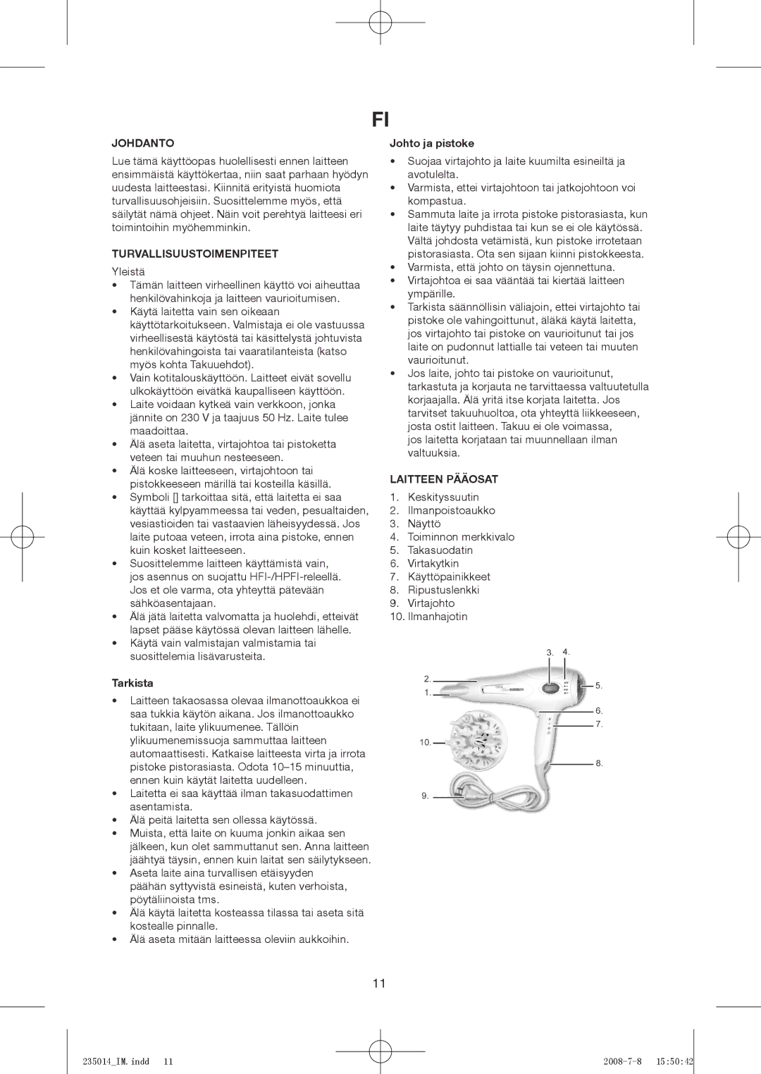 Exido 235-014 manual Johdanto, Turvallisuustoimenpiteet, Tarkista, Johto ja pistoke, Laitteen Pääosat 