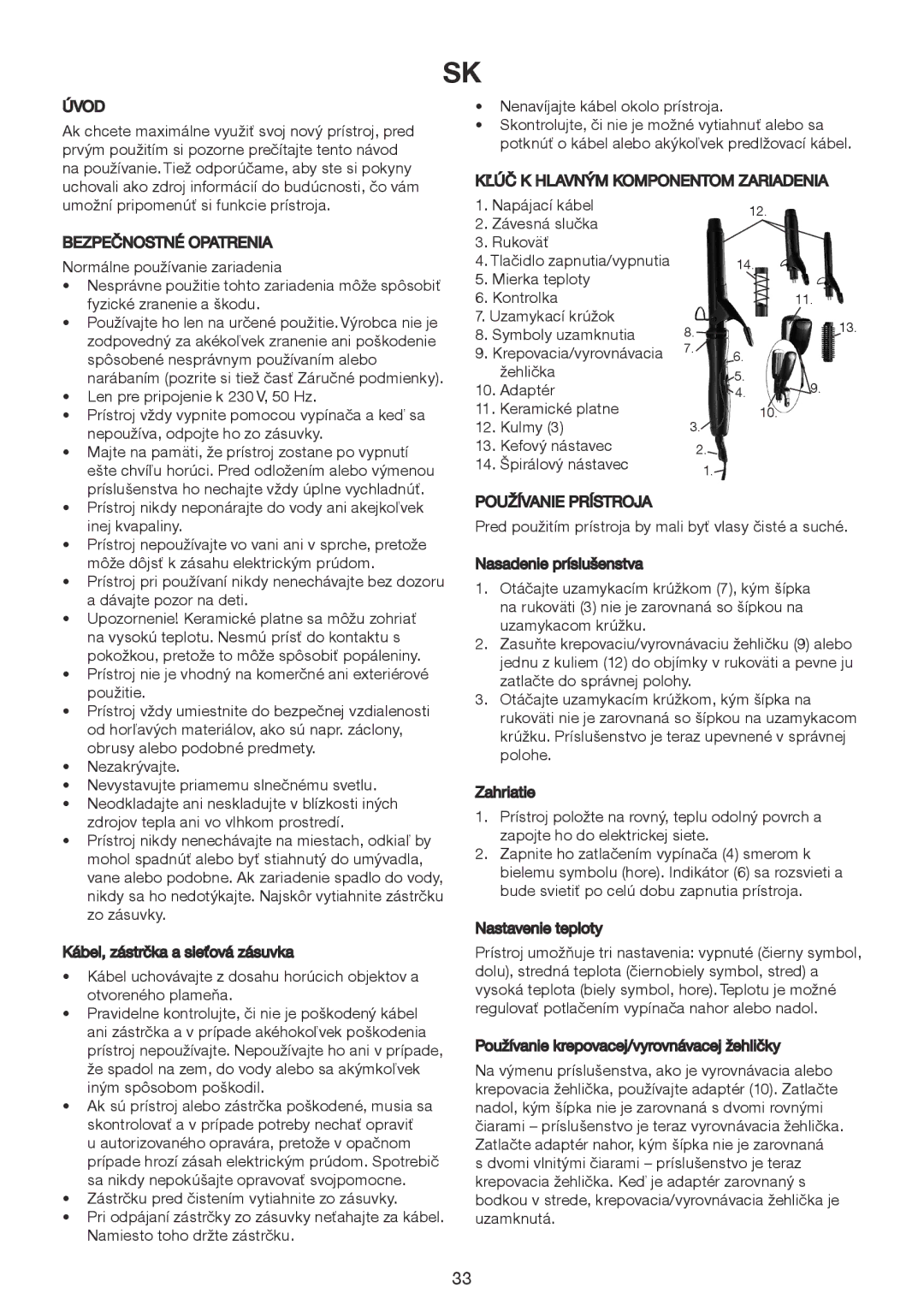 Exido 235-020 manual Bezpečnostné Opatrenia, Kľúč K Hlavným Komponentom Zariadenia, Používanie Prístroja 