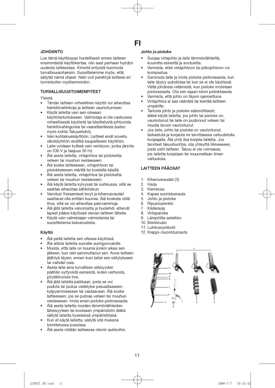 Exido 235-027 manual Johdanto, Turvallisuustoimenpiteet, Käyttö, Johto ja pistoke, Laitteen Pääosat 