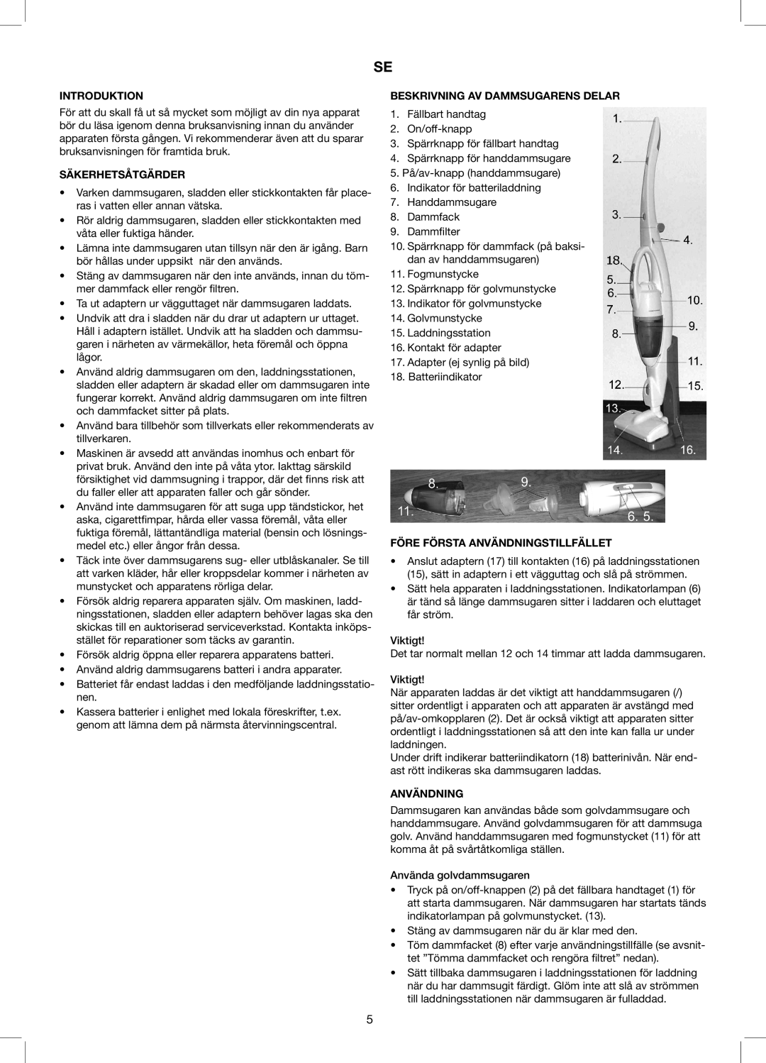 Exido 240-110 manual Säkerhetsåtgärder, Beskrivning AV Dammsugarens Delar, Före Första Användningstillfället 