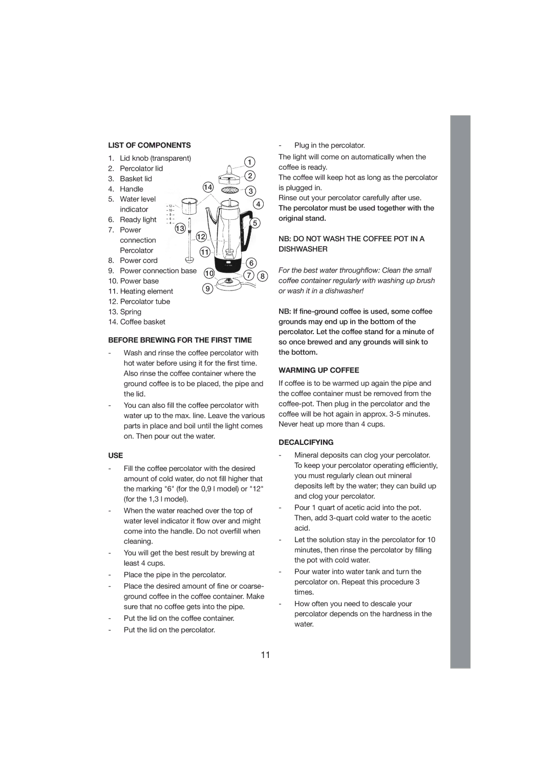 Exido 245-011/012 manual List of Components, Before Brewing for the First Time, Use, Warming UP Coffee, Decalcifying 