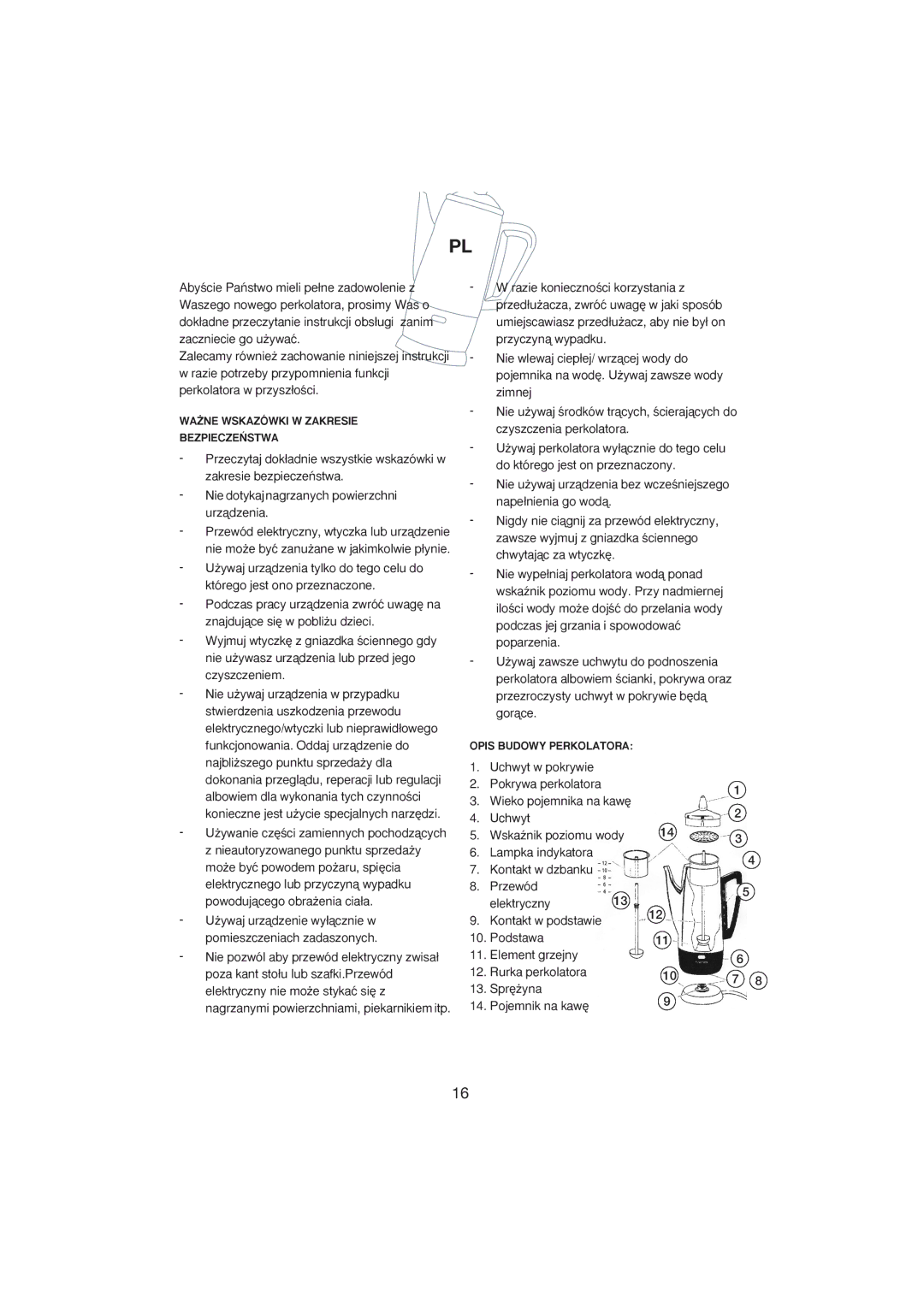 Exido 245-011/012 Dok∏adne przeczytanie instrukcji obs∏ugi zanim, Zaczniecie go u˝ywaç, Perkolatora w przysz∏oÊci Zimnej 