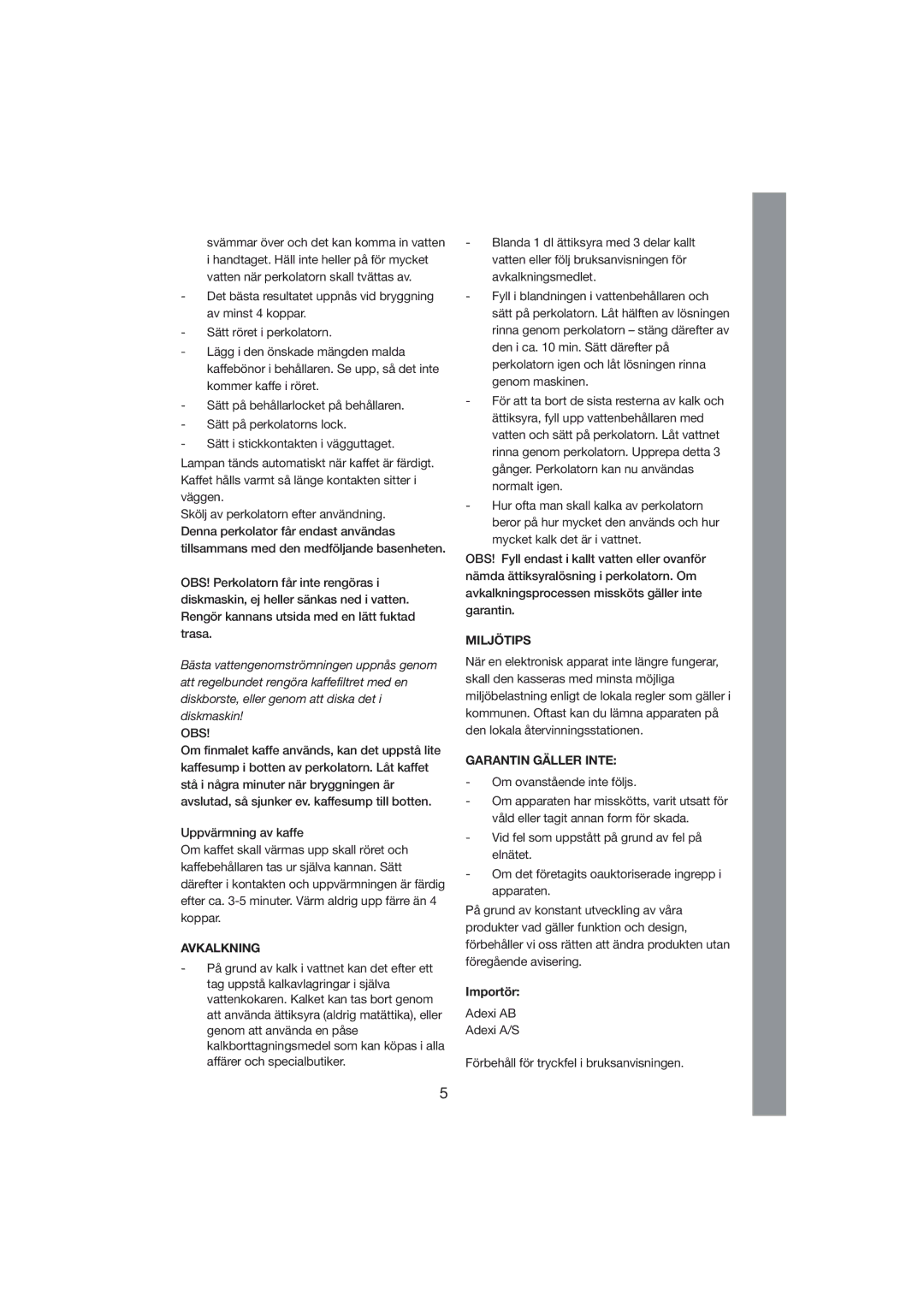 Exido 245-011/012 manual Avkalkning, Miljötips, Garantin Gäller Inte, Importör 