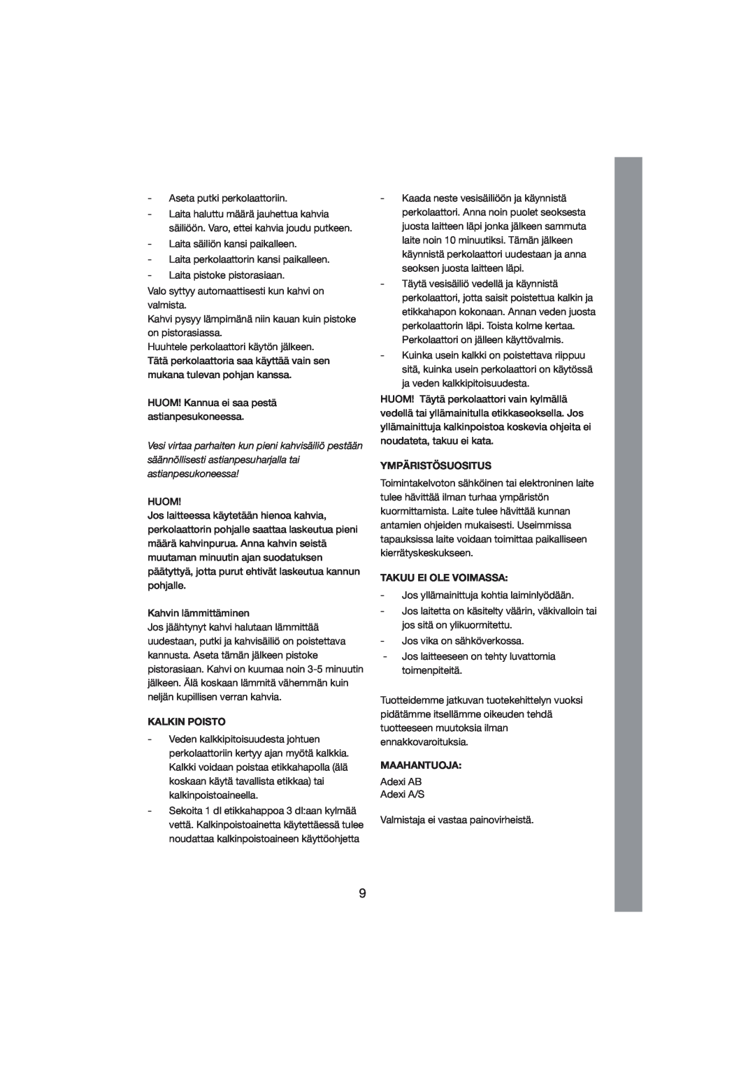 Exido 245-011/012 manual Kalkin Poisto, Ympäristösuositus, Takuu Ei Ole Voimassa, Maahantuoja 