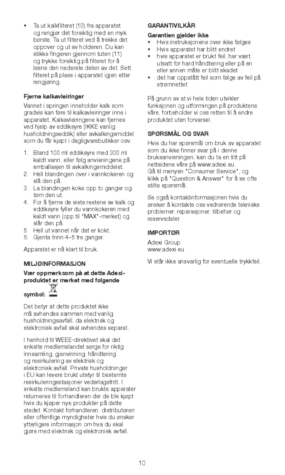 Exido 245-064 manual Fjerne kalkavleiringer, Miljøinformasjon, Garantivilkår, Garantien gjelder ikke, Spørsmål OG Svar 