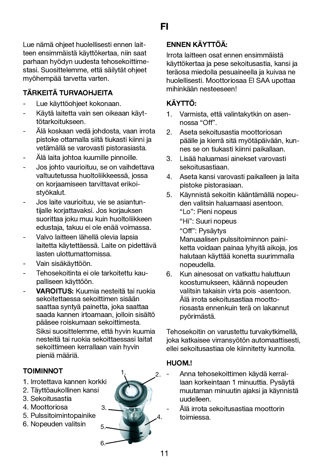 Exido 246-022 manual Tärkeitä Turvaohjeita Ennen Käyttöä, Huom, Toiminnot 