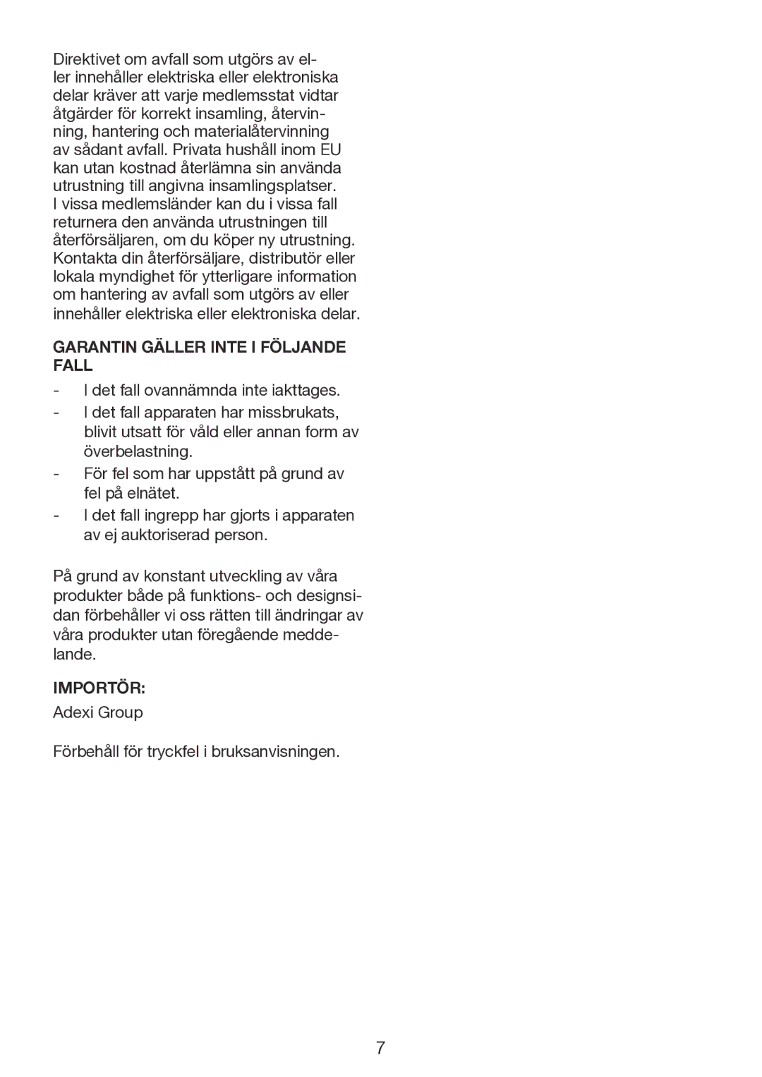 Exido 246-022 manual Innehåller elektriska eller elektroniska delar, Garantin Gäller Inte I Följande Fall, Importör 