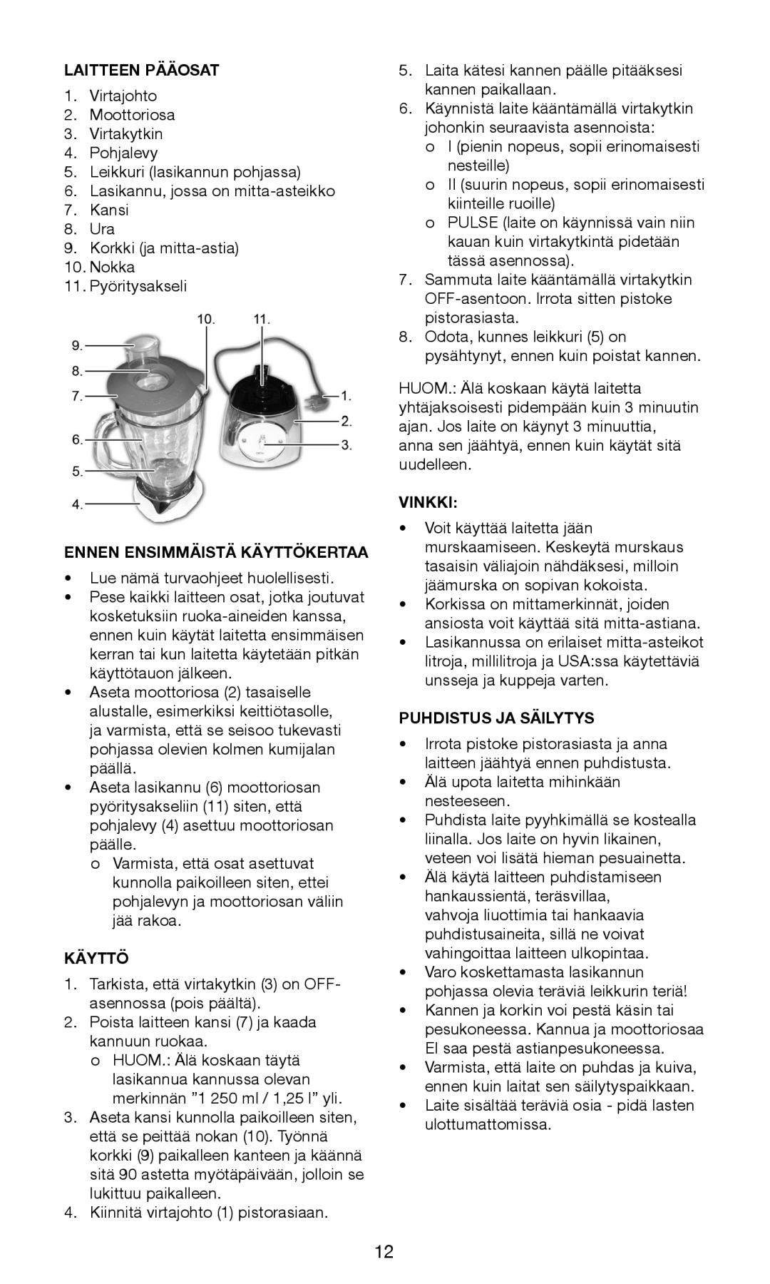 Exido 246-029 manual Laitteen Pääosat, Ennen Ensimmäistä Käyttökertaa, Vinkki, Puhdistus JA Säilytys 