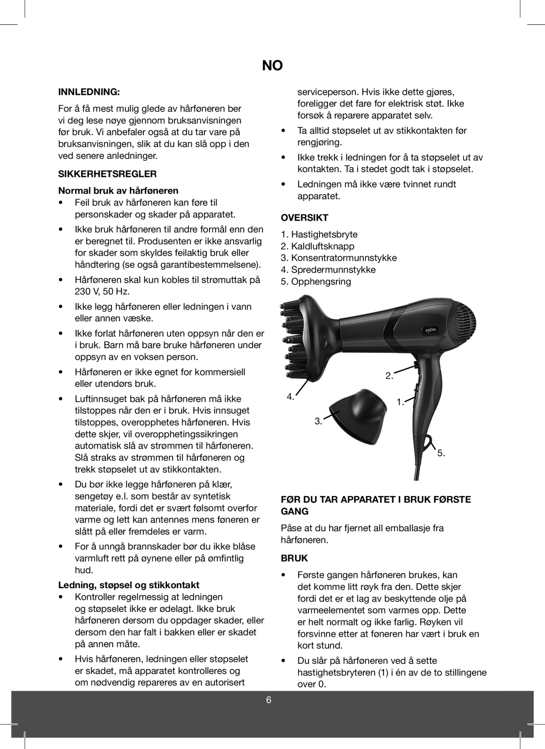 Exido Hairdryer manual Innledning, Sikkerhetsregler, Oversikt, FØR DU TAR Apparatet I Bruk Første Gang 