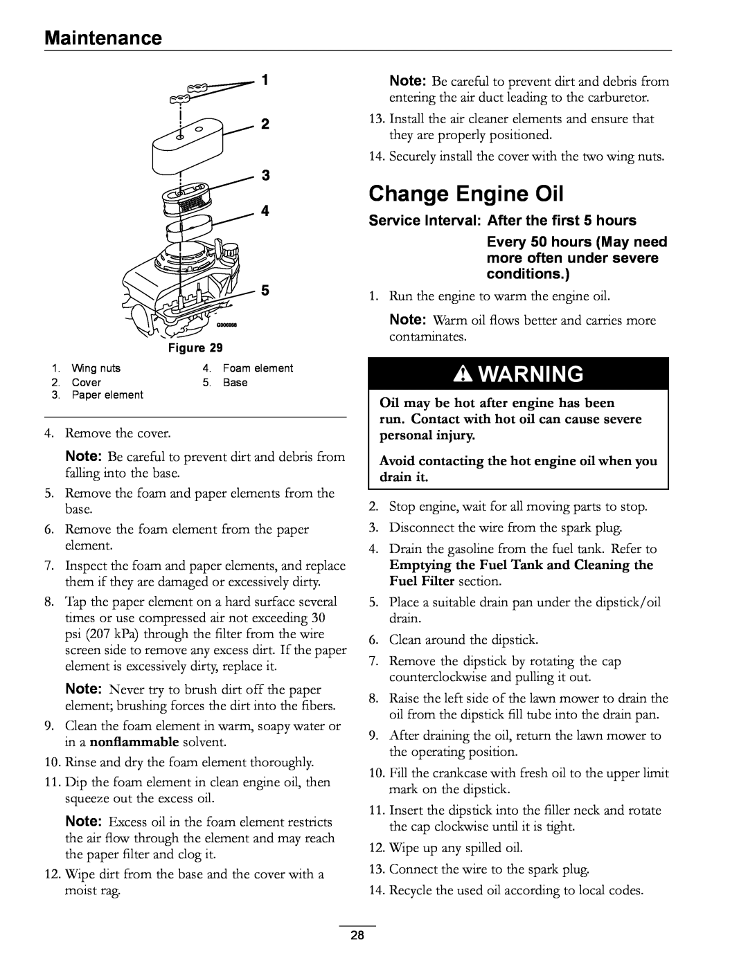 Exmark 000 & higher, 850 manual Change Engine Oil, Maintenance, Service Interval After the first 5 hours 