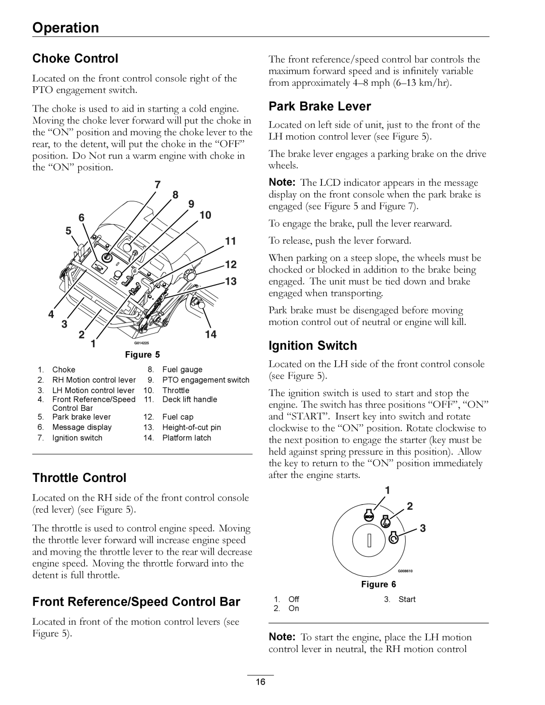 Exmark 000 & higher Choke Control, Throttle Control, Front Reference/Speed Control Bar, Park Brake Lever, Ignition Switch 