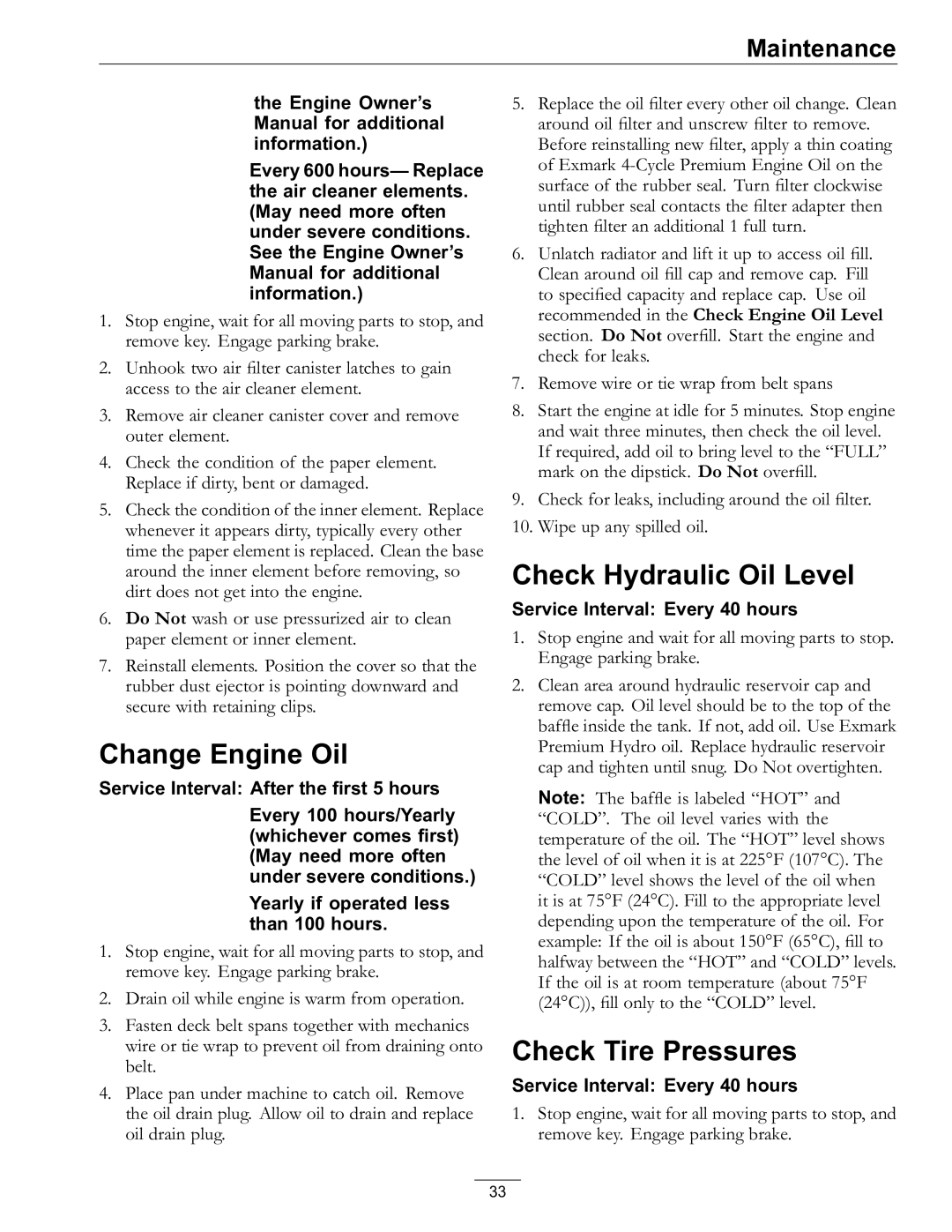 Exmark 920, 000 & higher manual Change Engine Oil, Check Hydraulic Oil Level, Check Tire Pressures 