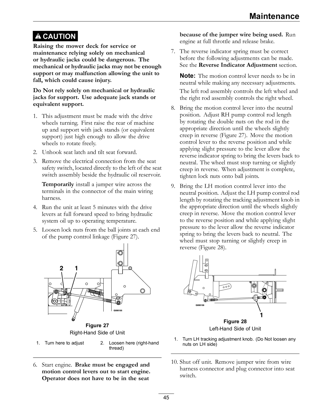 Exmark 920, 000 & higher manual Because of the jumper wire being used. Run 