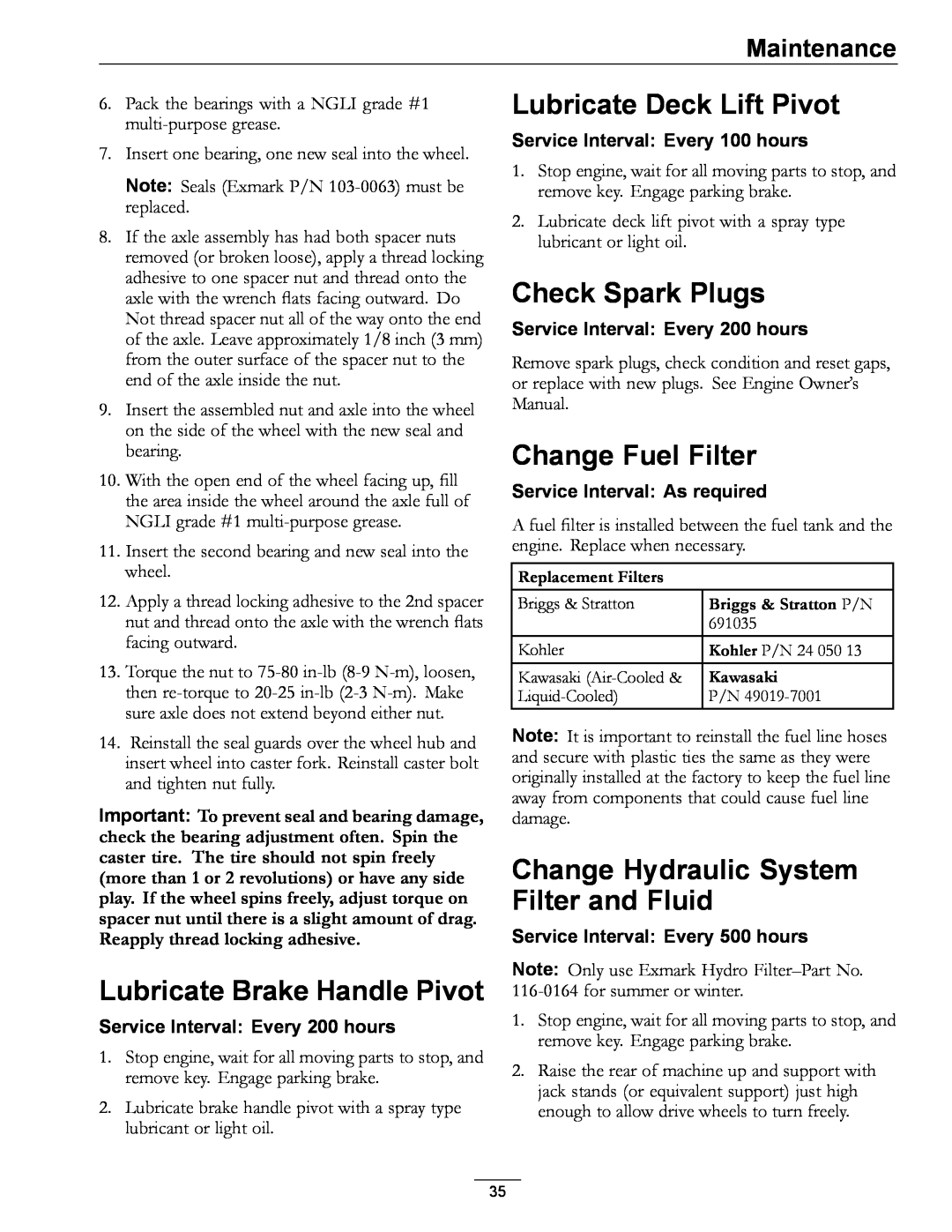 Exmark 000 & higher manual Lubricate Brake Handle Pivot, Lubricate Deck Lift Pivot, Check Spark Plugs, Change Fuel Filter 
