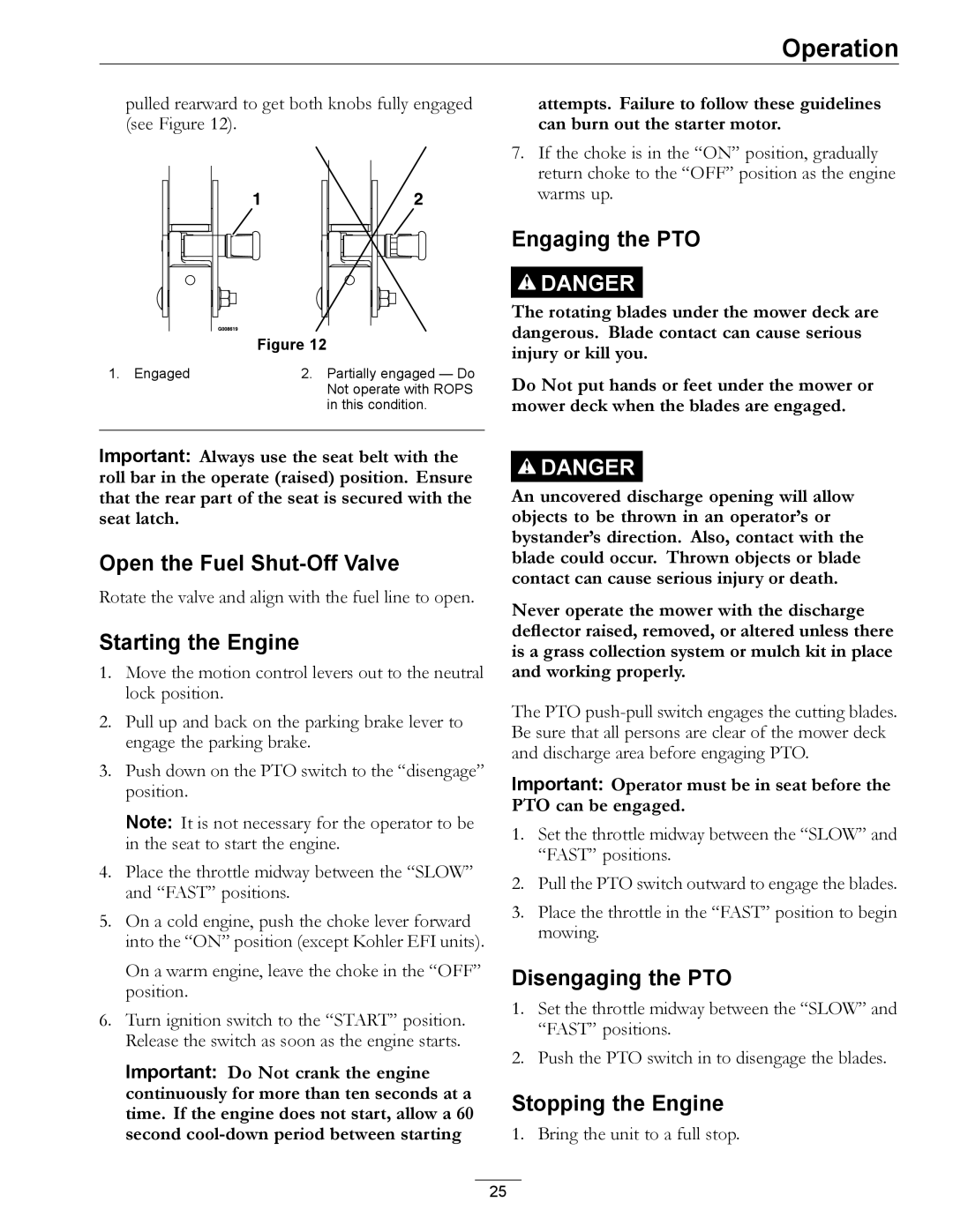 Exmark 0 Open the Fuel Shut-Off Valve, Starting the Engine, Engaging the PTO, Disengaging the PTO, Stopping the Engine 