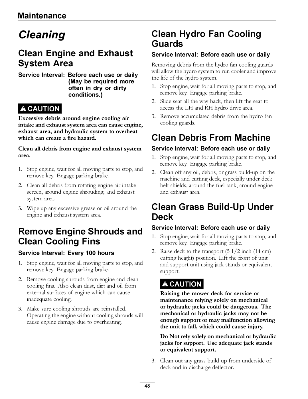 Exmark 312 Clean Engine and Exhaust System Area, Remove Engine Shrouds and Clean Cooling Fins, Clean Debris From Machine 