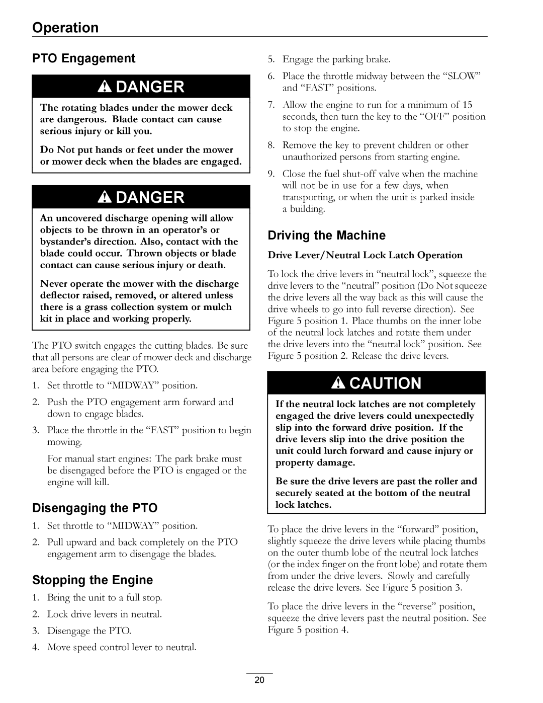 Exmark 4500-358 manual Disengaging the PTO, Stopping the Engine, Driving the Machine 