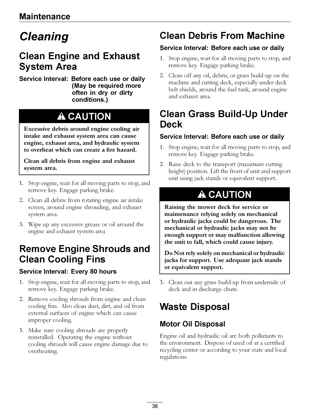 Exmark 4500-358 manual Clean Engine and Exhaust System Area, Clean Debris From Machine, Clean Grass Build-Up Under Deck 