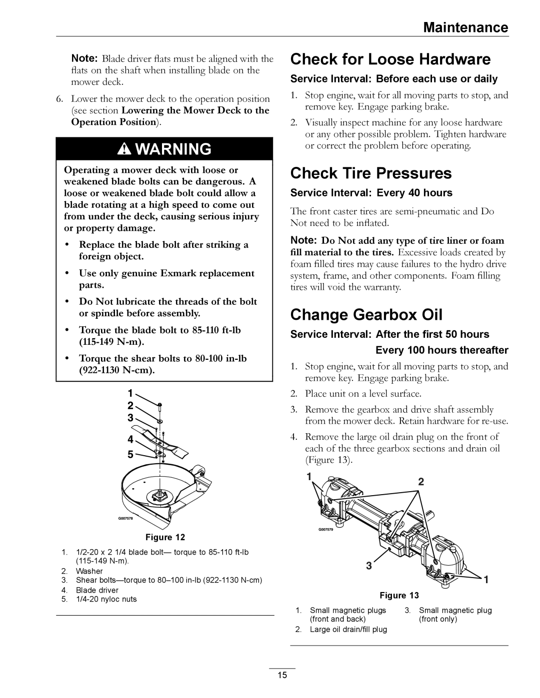 Exmark 4500-370 manual Check for Loose Hardware, Check Tire Pressures, Change Gearbox Oil 